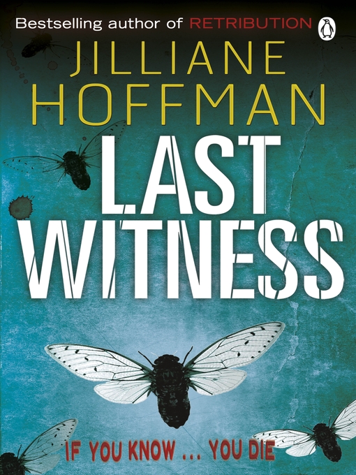 Title details for Last Witness by Jilliane Hoffman - Available